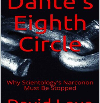 خرید و دانلود نسخه کامل کتاب Dante’s Eighth Circle: Why Scientology’s Narconon Must Be Stopped