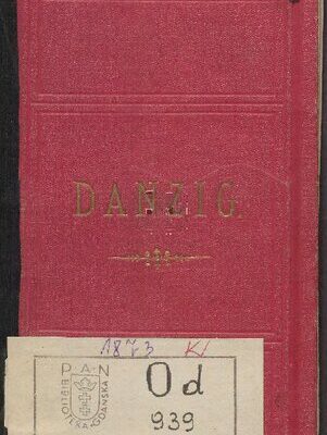 خرید و دانلود نسخه کامل کتاب Danzig. Ein Führer durch die Stadt und ihre Umgegend