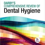 خرید و دانلود نسخه کامل کتاب Darby’s Comprehensive Review of Dental Hygiene (8th Edition) – Scanned Pdf with Ocr