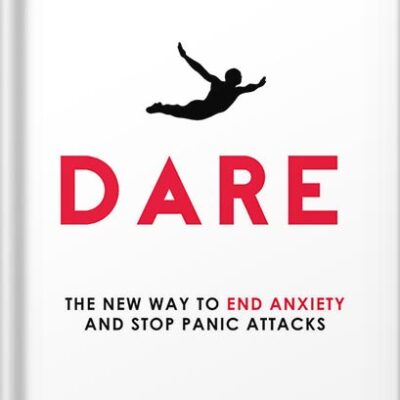 خرید و دانلود نسخه کامل کتاب Dare: The New Way to End Anxiety and Stop Panic Attacks Fast by Barry McDonagh