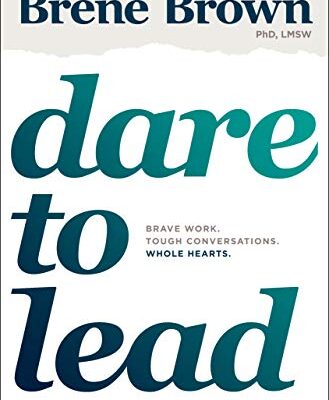 خرید و دانلود نسخه کامل کتاب Dare to Lead: Brave Work. Tough Conversations. Whole Hearts.