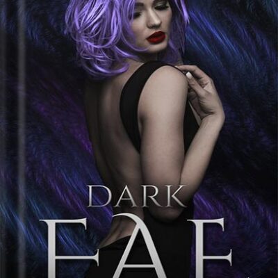 خرید و دانلود نسخه کامل کتاب Dark Fae (Ruthless Boys of the Zodiac Book 1) by Caroline Peckham