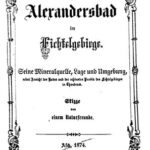 خرید و دانلود نسخه کامل کتاب Das Alexandersbad im Fichtelgebirge. Seine Mineralquelle, Lage und Umgebung, nebst Ansicht des Bades und der schönsten Punkte des Fichtelgebirges