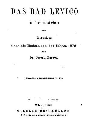 خرید و دانلود نسخه کامل کتاب Das Bad Levico im Trientinischen und Berichte über die Badesaison des Jahres 1872