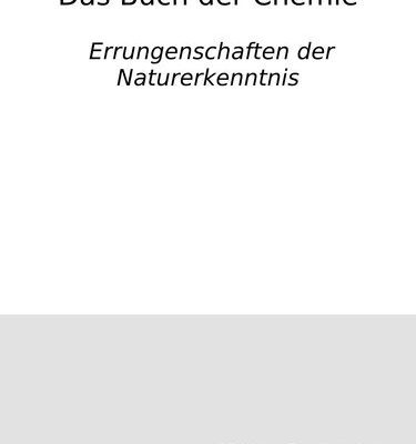 خرید و دانلود نسخه کامل کتاب Das Buch der Chemie : Errungenschaften der Naturerkenntnis