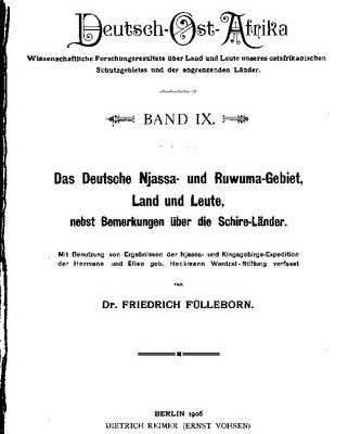 خرید و دانلود نسخه کامل کتاب Das deutsche Njassa- und Ruwuma-Gebiet, Land und Leute, nebst Bemerkungen über die Schire-Länder, mit Benutzung von Ergebnissen der Njassa- und Kingagebirgs-Expedition der Hermann und Elise geb. Heckmann Wentzel-Stiftung verfasst