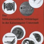خرید و دانلود نسخه کامل کتاب Das frühkaiserzeitliche Militärlager in der Kaiseraugster Unterstadt