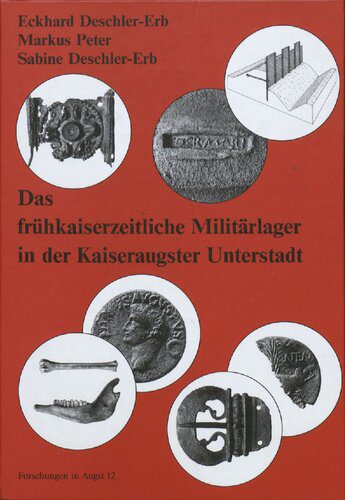 خرید و دانلود نسخه کامل کتاب Das frühkaiserzeitliche Militärlager in der Kaiseraugster Unterstadt_68c4884d1fdcb.jpeg خرید و دانلود نسخه کامل کتاب Das frühkaiserzeitliche Militärlager in der Kaiseraugster Unterstadt