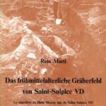 خرید و دانلود نسخه کامل کتاب Das frühmittelalterliche Gräberfeld von Saint-Sulpice VD