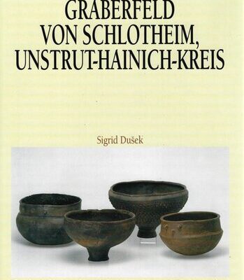خرید و دانلود نسخه کامل کتاب Das germanische Gräberfeld von Schlotheim, Unstrut-Hainich-Kreis