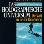 خرید و دانلود نسخه کامل کتاب Das Holographische Universum. Die Welt in neuer Dimension