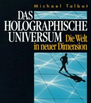 خرید و دانلود نسخه کامل کتاب Das Holographische Universum. Die Welt in neuer Dimension