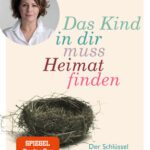 خرید و دانلود نسخه کامل کتاب Das Kind in dir muss Heimat finden