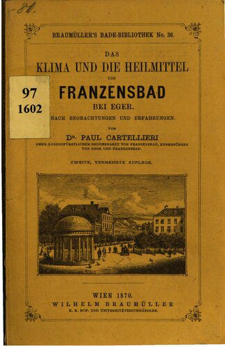 خرید و دانلود نسخه کامل کتاب Das Klima und die Heilmittel von Franzensbad bei Eger_68c035a805f07.jpeg خرید و دانلود نسخه کامل کتاب Das Klima und die Heilmittel von Franzensbad bei Eger