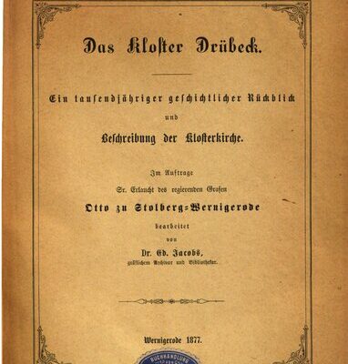 خرید و دانلود نسخه کامل کتاب Das Kloster Drübeck. Ein tausendjähriger geschichtlicher Rückblick und Beschreibung der Klosterkirche