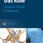 خرید و دانلود نسخه کامل کتاب Das Knie: Diagnostik, Therapie, Rehabilitation