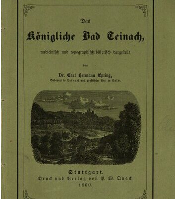 خرید و دانلود نسخه کامل کتاب Das Königliche Bad Teinach, medicinisch [mdizinisch] und topographisch-historisch dargestellt