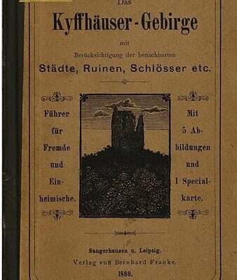 خرید و دانلود نسخه کامل کتاب Das Kyffhäuser-Gebirge mit Berücksichtigung der benachbarten Städte, Ruinen, Schlösser etc.