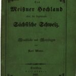 خرید و دانلود نسخه کامل کتاب Das Meißner Hochland oder die sogenannte Sächsische Schweiz