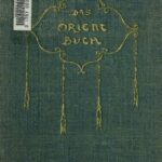 خرید و دانلود نسخه کامل کتاب Das Orientbuch (Der alte und der neue Orient)