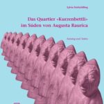 خرید و دانلود نسخه کامل کتاب Das Quartier “Kurzenbettli” im Süden von Augusta Raurica. Bd. 2. Katalog und Tafeln