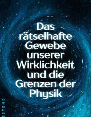 خرید و دانلود نسخه کامل کتاب Das rätselhafte Gewebe der Wirklichkeit und die Grenzen der Physik