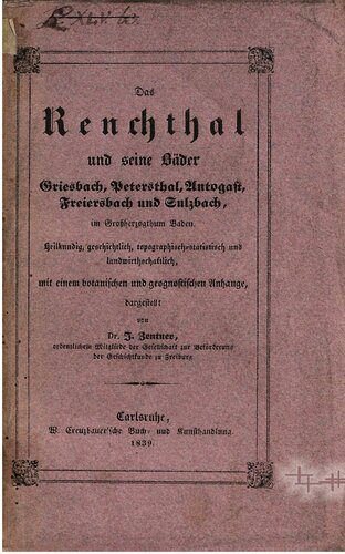 خرید و دانلود نسخه کامل کتاب Das Renchthal und seine Bäder Griesbach, Petersthal, Antogast, Freiersbach und Sulzbach im Großherzogtum Baden_68c11da876f9e.jpeg خرید و دانلود نسخه کامل کتاب Das Renchthal und seine Bäder Griesbach, Petersthal, Antogast, Freiersbach und Sulzbach im Großherzogtum Baden