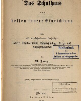 خرید و دانلود نسخه کامل کتاب Das Schulhaus und dessen innere Einrichtung; für alle bei Schulbauten Beteiligten: Lehrer, Schulvorstände, Bauverständige, Ärzte und Aufsichtsbehörden