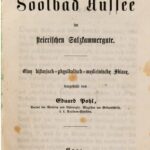 خرید و دانلود نسخه کامل کتاب Das Soolbad Aussee im steierischen Salzkammergute ; eine historisch-physikalisch-medicinische Skizze