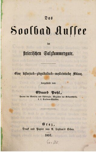خرید و دانلود نسخه کامل کتاب Das Soolbad Aussee im steierischen Salzkammergute ; eine historisch-physikalisch-medicinische Skizze_68c10b4402863.jpeg خرید و دانلود نسخه کامل کتاب Das Soolbad Aussee im steierischen Salzkammergute ; eine historisch-physikalisch-medicinische Skizze