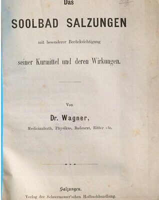 خرید و دانلود نسخه کامل کتاب Das Soolbad Salzungen mit besonderer Berücksichtigung seiner Kurmittel und deren Wirkungen