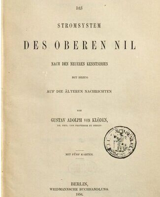 خرید و دانلود نسخه کامل کتاب Das Stromsystem des Oberen Nil nach den neueren Kenntnissen mit Bezug auf die älteren Nachrichten