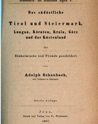 خرید و دانلود نسخه کامل کتاب Das südöstliche Tirol und Steiermark, Lungau, Kärnten, Krain, Görz und das Küstenland