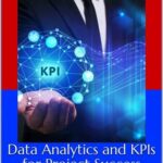 خرید و دانلود نسخه کامل کتاب Data Analytics and KPIs for Project Success