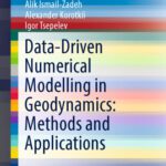 خرید و دانلود نسخه کامل کتاب Data-Driven Numerical Modelling in Geodynamics: Methods and Applications