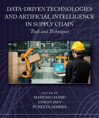 خرید و دانلود نسخه کامل کتاب Data-Driven Technologies and Artificial Intelligence in Supply Chain: Tools and Techniques