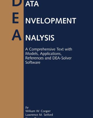 خرید و دانلود نسخه کامل کتاب Data Envelopment Analysis: A Comprehensive Text with Models, Applications, References and DEA-Solver software