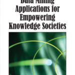خرید و دانلود نسخه کامل کتاب Data Mining Applications for Empowering Knowledge Societies
