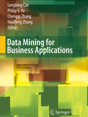خرید و دانلود نسخه کامل کتاب Data Mining for Business Applications