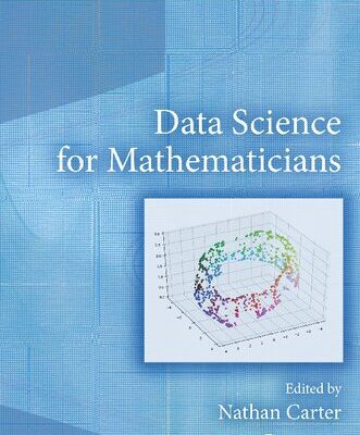 خرید و دانلود نسخه کامل کتاب Data Science for Mathematicians