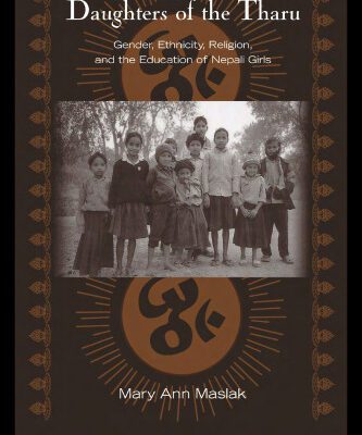 خرید و دانلود نسخه کامل کتاب Daughters of the Tharu: Gender, Ethnicity, Religion, and the Education of Nepali Girls (Reference Books in International Education)