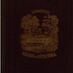 خرید و دانلود نسخه کامل کتاب David Livingstone, der Afrikareisende : Ostafrika von Limpopo bis zum Somalilande ; Erforschungsreisen im Osten Afrikas mit besonderer Rücksicht auf Leben, Reisen und Tod von David Livingstone