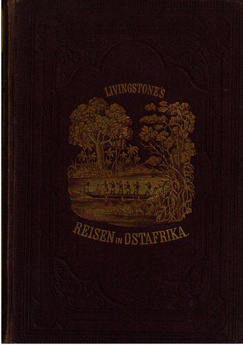 خرید و دانلود نسخه کامل کتاب David Livingstone, der Afrikareisende : Ostafrika von Limpopo bis zum Somalilande ; Erforschungsreisen im Osten Afrikas mit besonderer Rücksicht auf Leben, Reisen und Tod von David Livingstone_68c06c2acbead.jpeg خرید و دانلود نسخه کامل کتاب David Livingstone, der Afrikareisende : Ostafrika von Limpopo bis zum Somalilande ; Erforschungsreisen im Osten Afrikas mit besonderer Rücksicht auf Leben, Reisen und Tod von David Livingstone