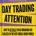 خرید و دانلود نسخه کامل کتاب Day Trading Attention: How to Actually Build Brand and Sales in the New Social Media World by Gary Vaynerchuk