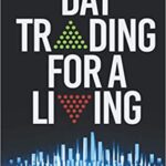 خرید و دانلود نسخه کامل کتاب Day Trading For a Living: Investing Psychology for Beginners –  +  PDF