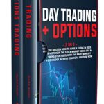 خرید و دانلود نسخه کامل کتاب Day trading + Options: The bible on how to make a living in 2020 investing in the stock market using day & Swing strategies –  +  PDF