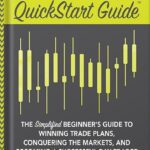 خرید و دانلود نسخه کامل کتاب Day Trading QuickStart Guide: The Simplified Beginner’s Guide to Winning Trade Plans, Conquering the Markets, and Becoming a Successful Day Trader (QuickStart Guides™ – Finance) by Troy Noonan
