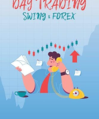 خرید و دانلود نسخه کامل کتاب DAY TRADING SWING & FOREX: Making Money Investing in Stocks, Options, and Currencies using Passive Income Strategies –  +  PDF