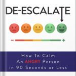 خرید و دانلود نسخه کامل کتاب De-Escalate: How to Calm an Angry Person in 90 Seconds or Less by Douglas Noll
