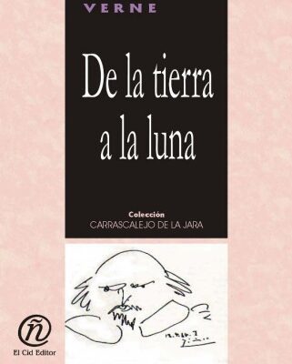 خرید و دانلود نسخه کامل کتاب De la tierra a la luna  From the Earth to the Moon (Clasicos De La Literatura Latinoamericana Carrascalejo De La Jara)